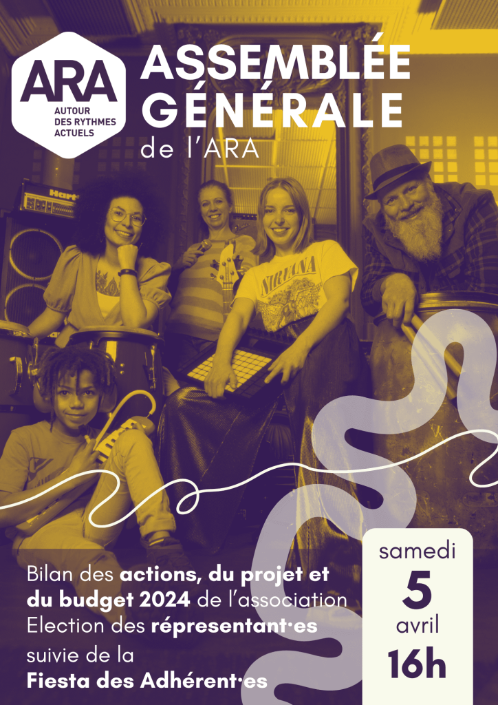 Affiche de l'assemblée générale de l'ARA
Bilan des actions, du projet et du budget 2024 de l'association
Election des représentant·es suivie de la Fiesta des Adhérent·es
Samedi 5 avril 16h